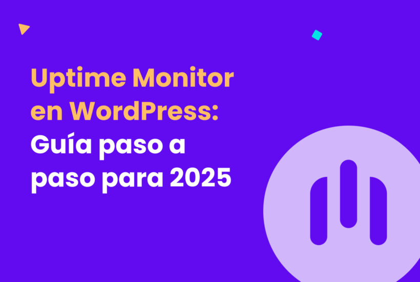 Uptime Monitor en WordPress_ Guía paso a paso para 2025