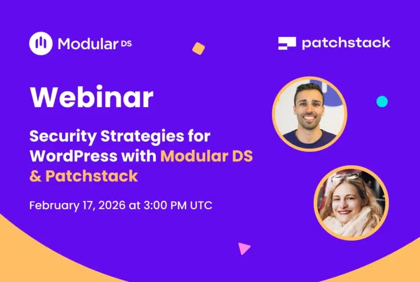 Security Strategies for WordPress webinar with Modular DS and Patchstack, featuring Héctor de Prada and Lana Rafaela, scheduled for February 17, 2026, at 3:00 PM UTC.