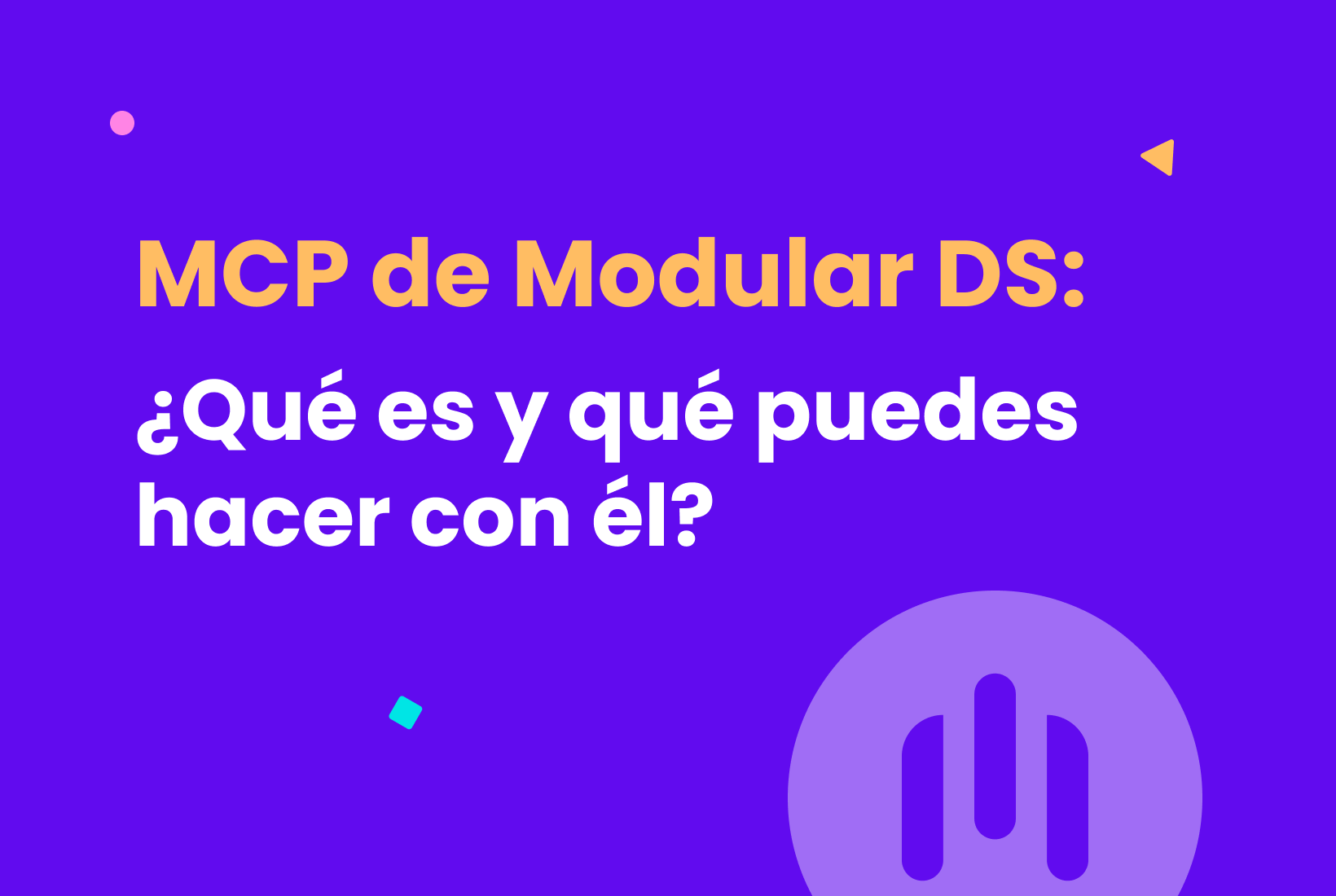 Imagen decorativa para el artículo de la base de conocimiento: "MCP de Modular DS: Qué es y qué puedes hacer con él"